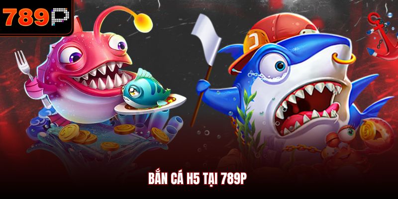 Bắn Cá H5