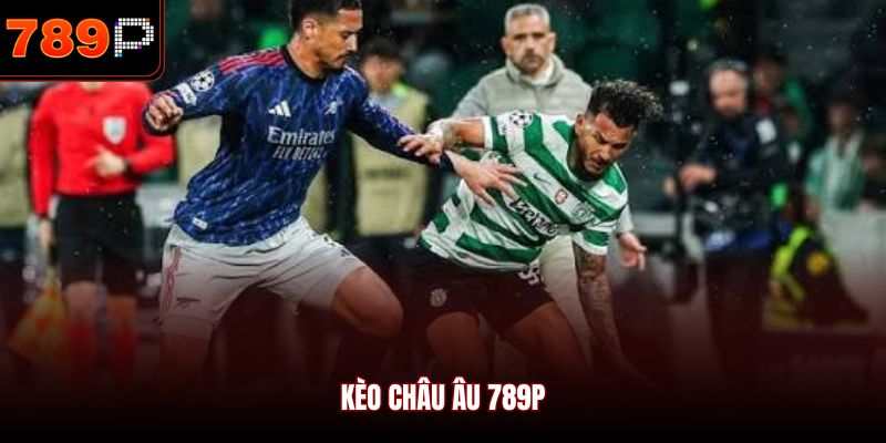 Kèo Châu Âu