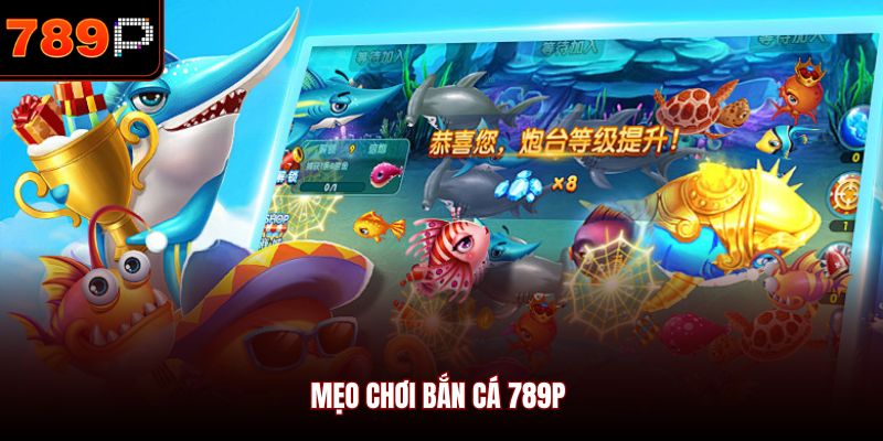 Mẹo chơi bắn cá